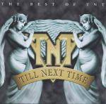 TNT (NOR) : Till the Next Time